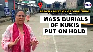 Breaking From #Manipur | Mass Burial Of Kukis Postponed After Amit Shah's Appeal | Barkha Dutt