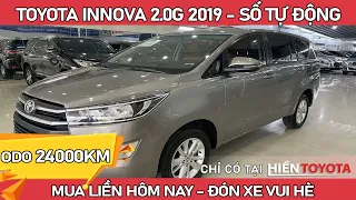 Toyota Innova 2019 2.0G giá rẻ số tự động ODO thấp. Đón xe vui hè