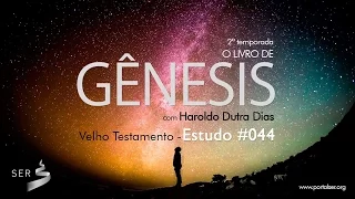 #044 - Estudo de Gêneses: Haroldo Dutra Dias