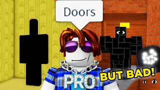 The Roblox Doors But Bad Experience