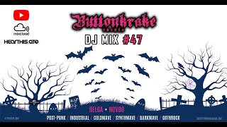 DJ Buttonkrake Events Mix #47 [Goth / Post-Punk / Wave]