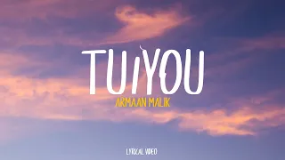 Armaan Malik - Tu/You | Lyrical Video | Unied Studios