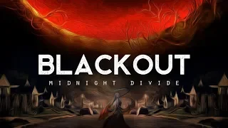 Blackout - Midnight Divide (LYRICS)