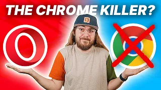 Opera vs. Chrome | I'm DUMPING Google Chrome?