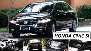 Garagem do Bellote TV: Honda Civic Si