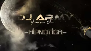 Dj Army - Hipnotica (2013 - Electronic)