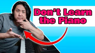 Don't Learn the Piano Until You Know This