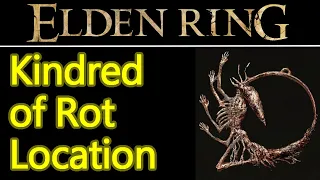 Elden Ring Kindred of Rot's Exaltation talisman location guide, boost attack power near rot / poison