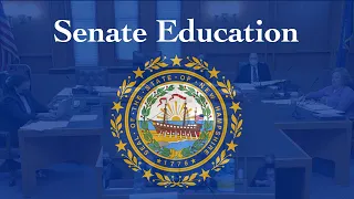 Senate Education (05/07/2024)