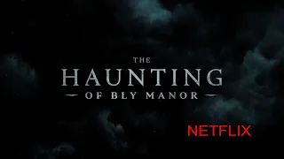 The Haunting of Bly Manor ( Netflix  )- Teaser Trailer Song "O Willow Waly"