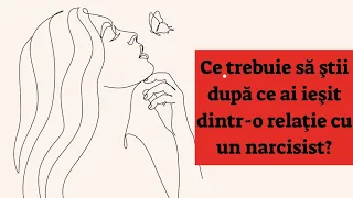 Ce trebuie să ştii după ce ai ieşit dintr-o relaţie cu un narcisist?