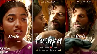 Pushpa Romantic Scene Status | Allu Arjun & Rashmika Mandanna | #Pushpa Ka Pyar Status | Fullscreen