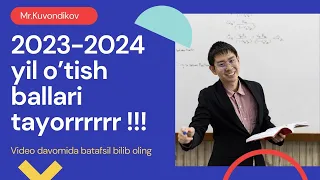 2023-2024 yilgi rasmiy, barcha ta`lim shakli bo`yicha, qulay jadval asosida - kirish ballar tayyor !