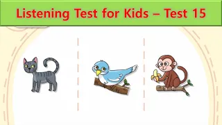 Listening Test for Kids | Test 15