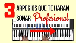 3 Arpegios Para Piano Que Te Harán Sonar PROFESIONAL | Tutorial de Piano