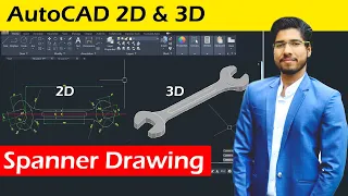 How to make 2D & 3D Spanner in AutoCAD  | Drawing Explained