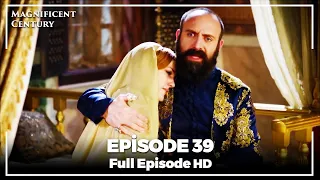 Magnificent Century Episode 39 | English Subtitle