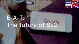 🇬🇧/🇺🇸 E-A-T: The Future of S-E-O - Searchmetrics Webinar