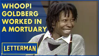 Whoopi Goldberg Loved Working In A Mortuary | Letterman