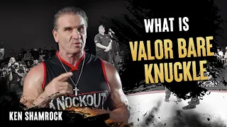 Ken Shamrock Presents Valor Bare Knuckle!