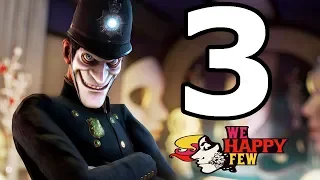 We Happy Few Walkthrough Part 3 - No Commentary Playthrough (PS4)
