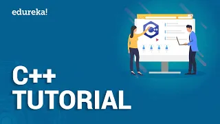 C++ Tutorial for Beginners | Learn C++ Programming Language | Introduction to C++ | Edureka