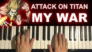 How To Play - Attack on Titan Opening 6 - My War (Piano Tutorial Lesson) | Final Season 4