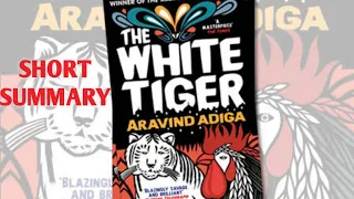 The White Tiger - Short Summary