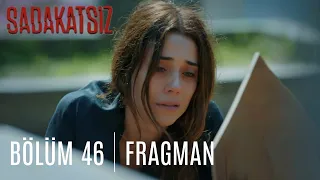 Sadakatsiz 46. bölüm fragmanı | 1. fragman