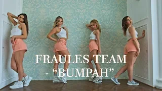 SEAN SAHAND "BUMPAH" - DANCEHALL choreo - FRAULES TEAM