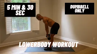 5 MIN & 30 SEC LOWERBODY WORKOUT // Dumbbell Only // Stronger Glutes