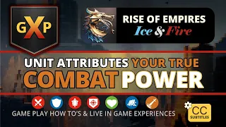 Combat Power - Unit Attributes | Rise of Empires: Ice and Fire