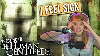 The Human Centipede is DISGUSTING and I feel sick | Reaction