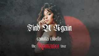 Camila Cabello - Find U Again (The Romance Tour Live Concept Studio Version)