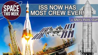 Starship SN15 Rolls to Pad, Ingenuity Preps for first flight, & the ISS now has the MOST crew EVER!