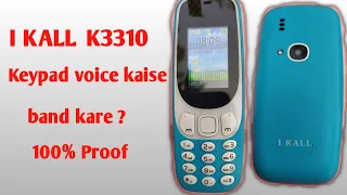 I KALL K3310 Phone ka keyboard voice kaise band kare. 100% proof