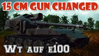 15 CM Gun Change WT AUF E 100  || World of Tanks Valor Console PS4 XBOX
