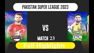 PSL 8 Today's  Full Match Highlights Peshawar Zalmi vs Lahore Qalandars PSL 2023 highlights Match 23