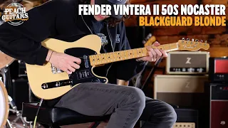 No Talking...Just Tones | Fender Vintera II 50s Nocaster | Maple - Blackguard Blonde