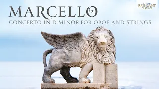 A. Marcello: Concerto in D Minor for Oboe and Strings & La Cetra