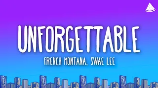 French Montana - Unforgettable Ft. Swae Lee (Lyrics)