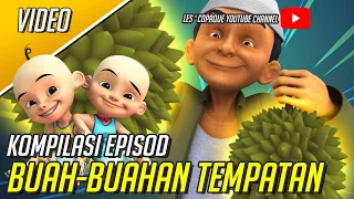 Kompilasi Episod Buah - Buahan Tempatan Upin & Ipin