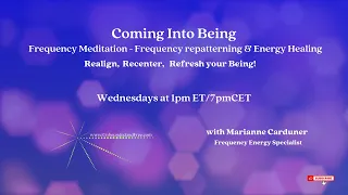 Frequency - Energy Healing Meditation: Coming Into a Pure State of Being