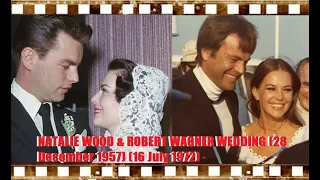 NATALIE WOOD & ROBERT WAGNER WEDDING (28 December 1957) (16 July 1972)