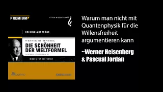 Die Frage nach der Willensfreiheit in der Quantenphysik; Werner Heisenberg