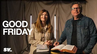 Good Friday | Chad & Katrina Moore | Sun Valley Community Church