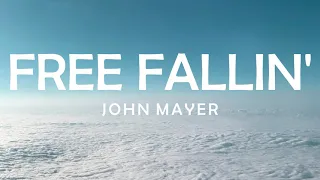 FREE FALLIN' - JOHN MAYER LYRICS