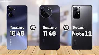 Realme 10 4G vs Realme 11 4G vs Redmi Note 11 4G || Price | Review