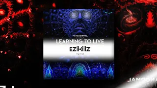 Paranormal Attack - Learning to Live (Ezikiilz Remix) [Prohibited Toxic]
