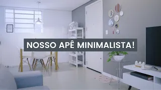 TOUR DO NOSSO APARTAMENTO MINIMALISTA! 🏡